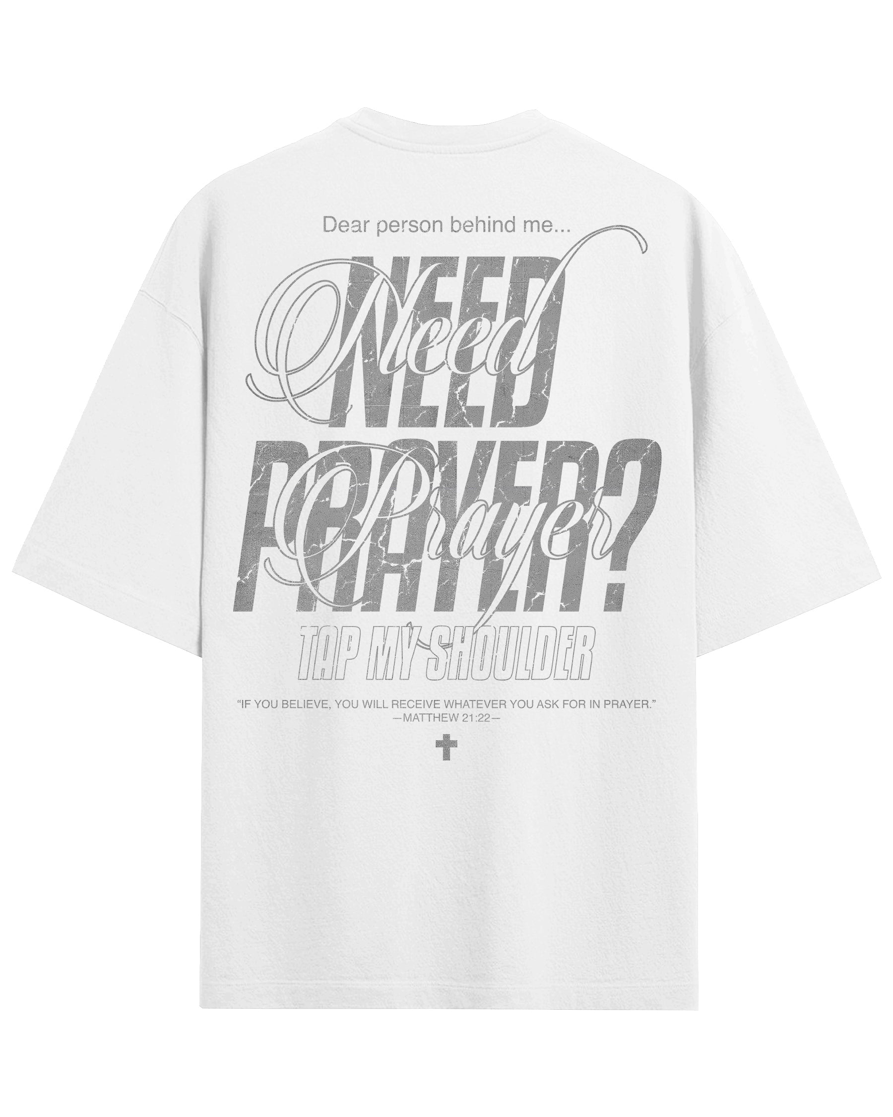 'Need Prayer?' T-Shirt